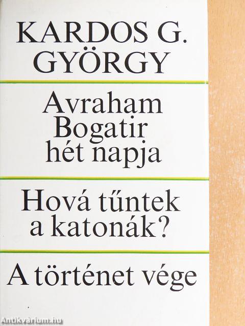 Avraham Bogatir hét napja/Hová tűntek a katonák?/A történet vége