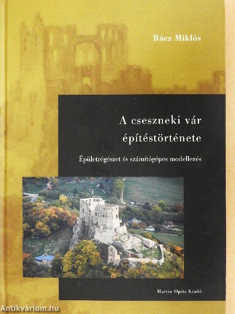 A cseszneki vár építéstörténete