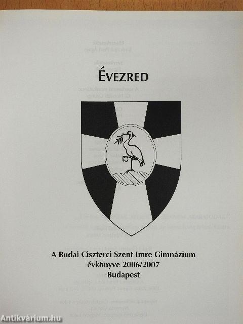A Budai Ciszterci Szent Imre Gimnázium évkönyve 2006-2007