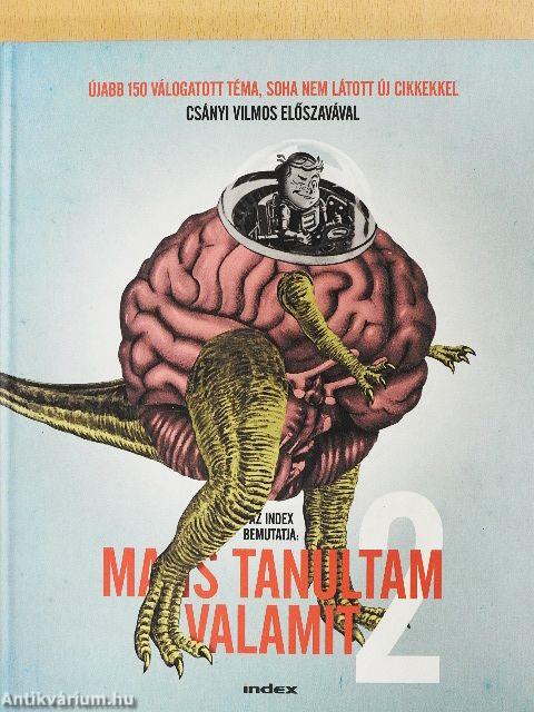 Ma is tanultam valamit 2.