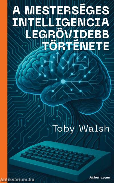 A mesterséges intelligencia legrövidebb története