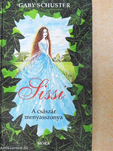 Sissi - A császár menyasszonya