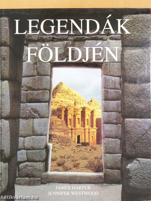 Legendák földjén