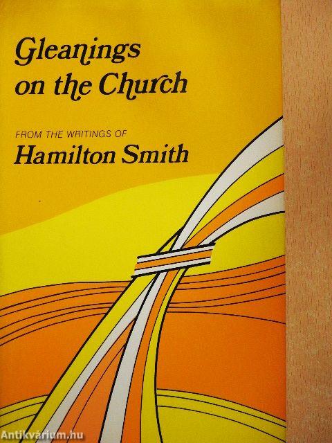 Gleanings on the Church