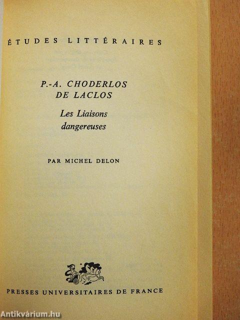 P.-A. Choderlos de Laclos - Les Liaisons dangereuses