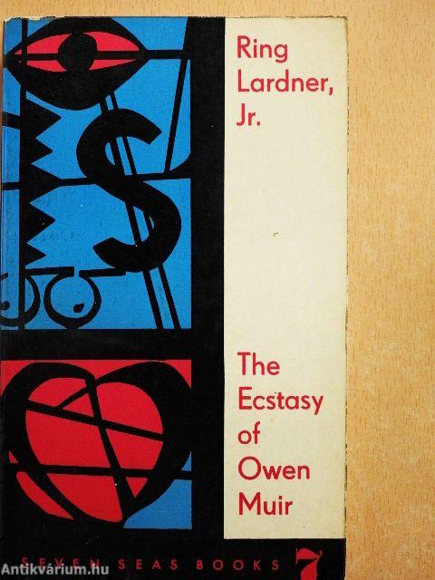 The Ecstasy of Owen Muir