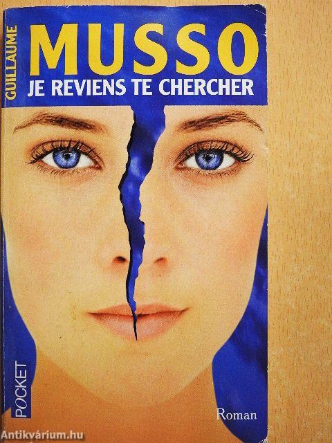 Je Reviens te Chercher