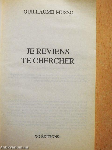 Je Reviens te Chercher