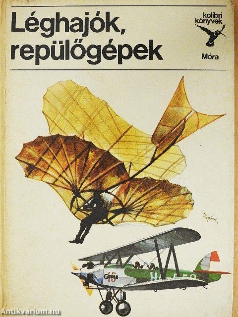 Léghajók, repülőgépek