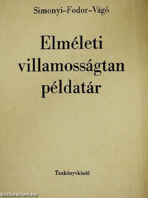 Elméleti villamosságtan példatár