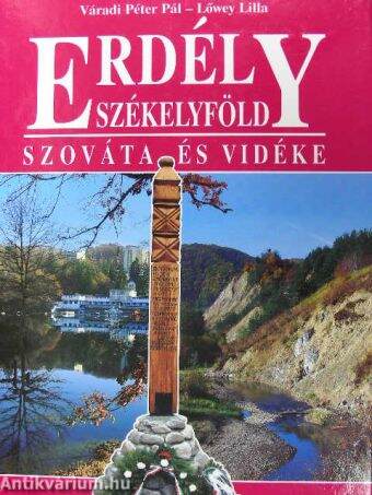 Erdély-Székelyföld - Szováta és vidéke