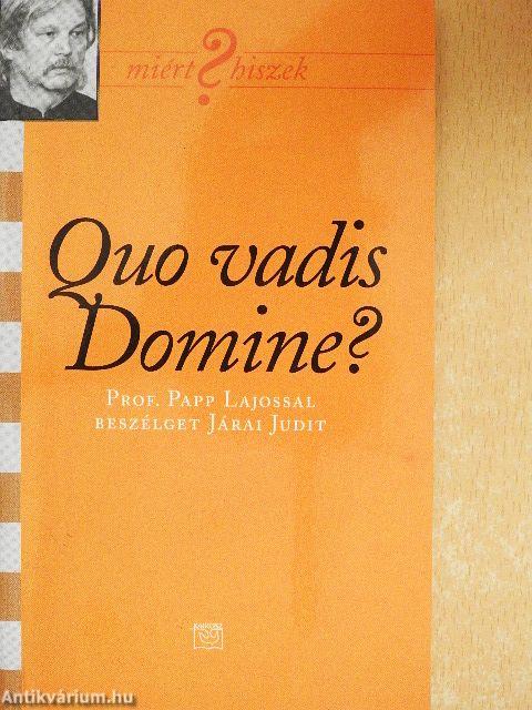 Quo vadis Domine?