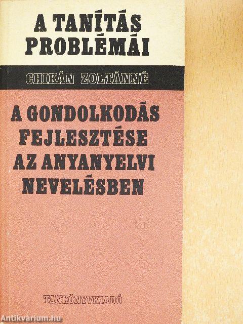 A gondolkodás fejlesztése az anyanyelvi nevelésben