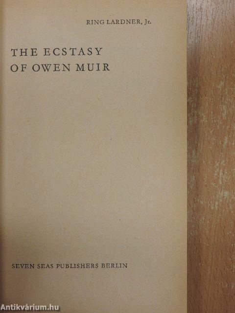 The Ecstasy of Owen Muir