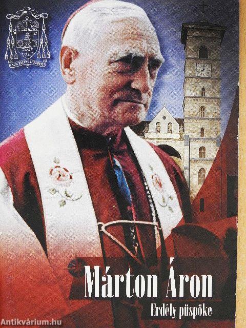 Márton Áron - Erdély püspöke