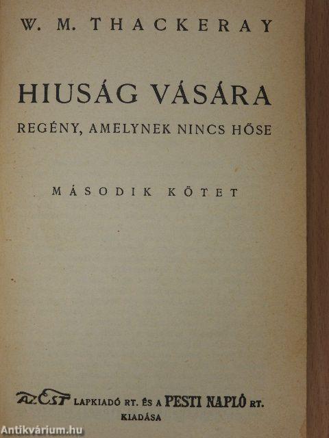 Hiuság vására I-II.