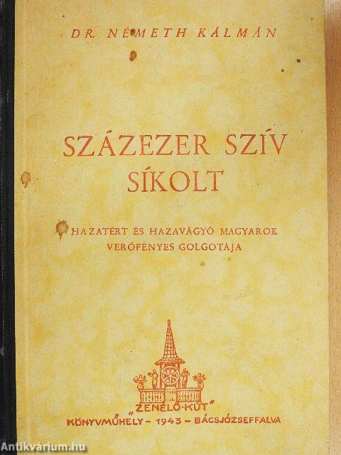 Százezer szív sikolt