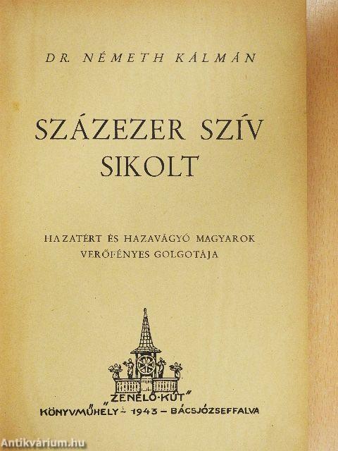 Százezer szív sikolt