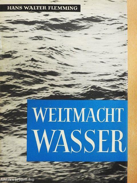 Weltmacht Wasser