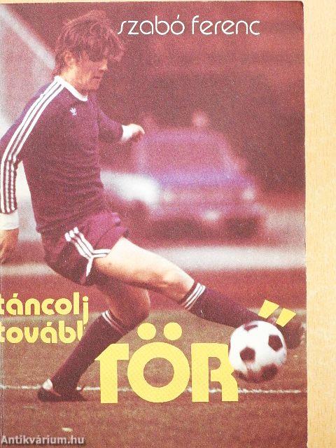 Táncolj tovább, Törő!