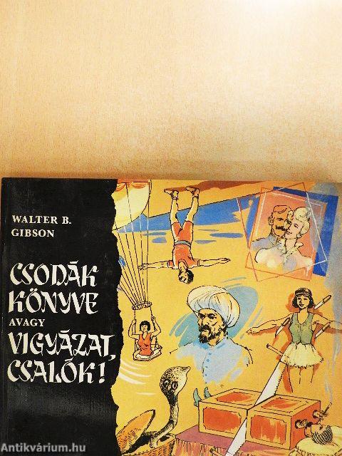 Csodák könyve avagy vigyázat, csalók!