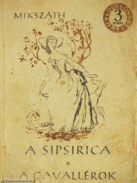 A sipsirica/A gavallérok
