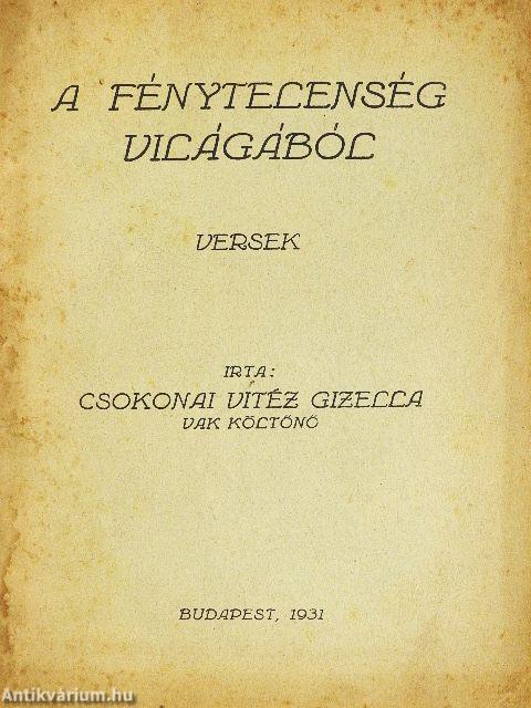 A fénytelenség világából