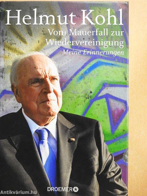 Vom Mauerfall zur Wiedervereinigung