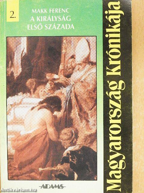 A királyság első százada