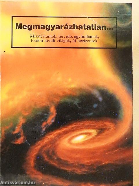 Megmagyarázhatatlan...