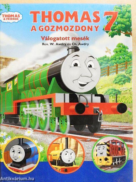 Thomas a gőzmozdony - Válogatott mesék 7.