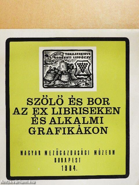 Szőlő és bor az ex libriseken és alkalmi grafikákon