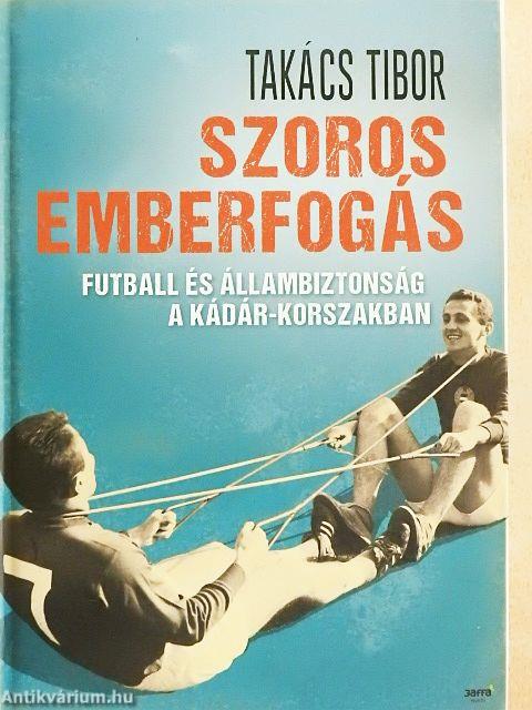Szoros emberfogás