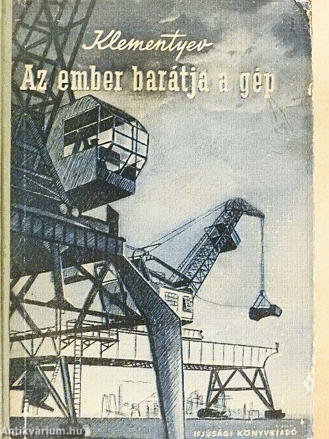 Az ember barátja a gép