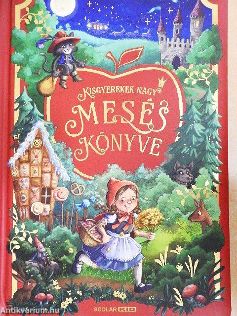 Kisgyerekek nagy meséskönyve