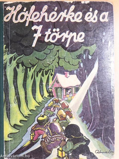 Hófehérke és a 7 törpe