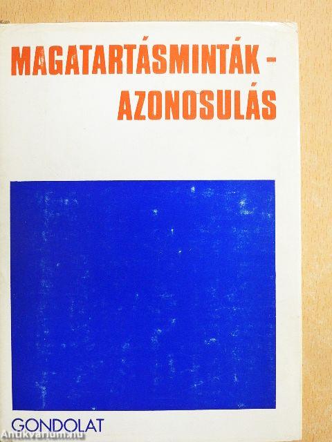 Magatartásminták - azonosulás