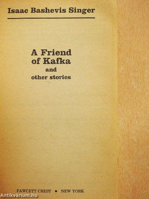 A Friend of Kafka and other stories