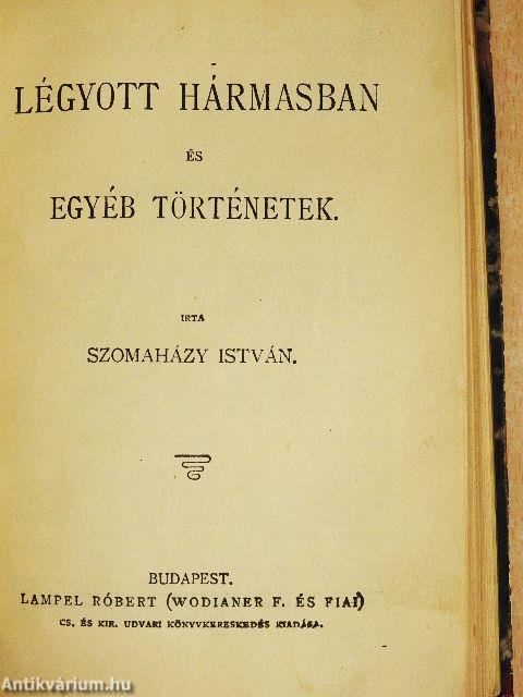 A jó palócok/A Tót atyafiak/Légyott hármasban és egyéb történetek/Kis emberek
