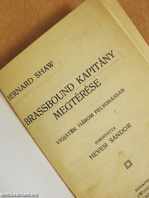 Brassbound kapitány megtérése/Caesar és Cleopatra/De profundis/Munka és hit