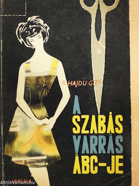 A szabás-varrás ÁBC-je