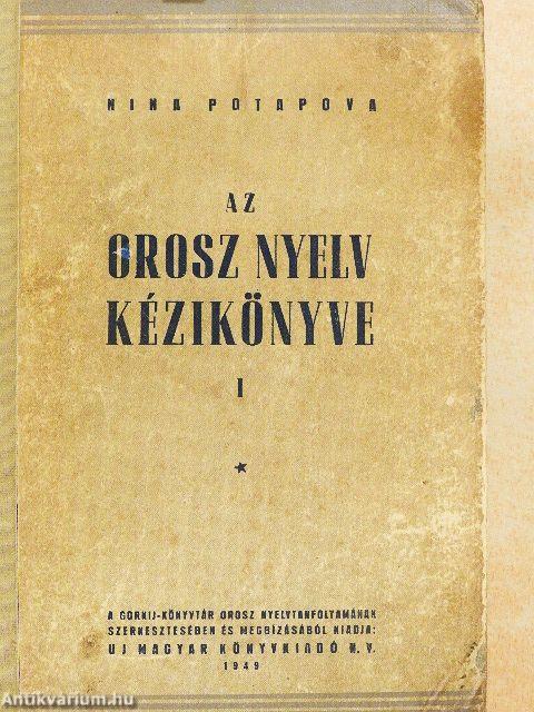 Az orosz nyelv kézikönyve I.
