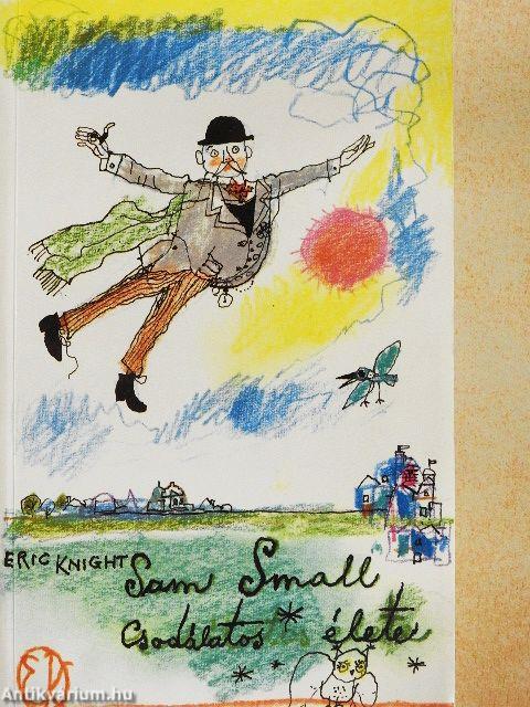 Sam Small csodálatos élete