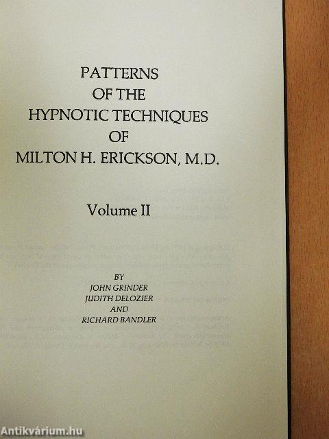 Patterns of the Hypnotic Techniques of Milton H. Erickson, M. D. 2.