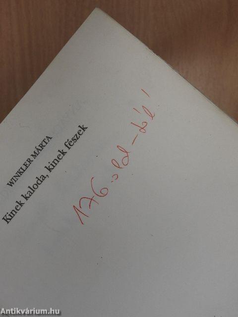 Kinek kaloda, kinek fészek