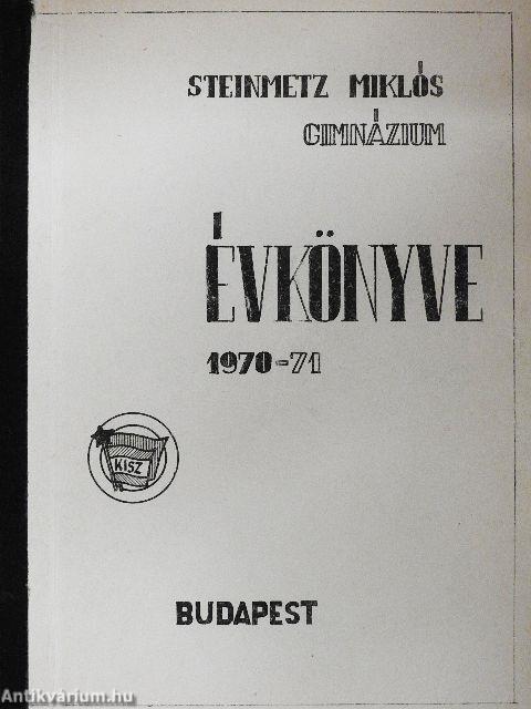 Steinmetz Miklós Gimnázium Évkönyve 1970-71
