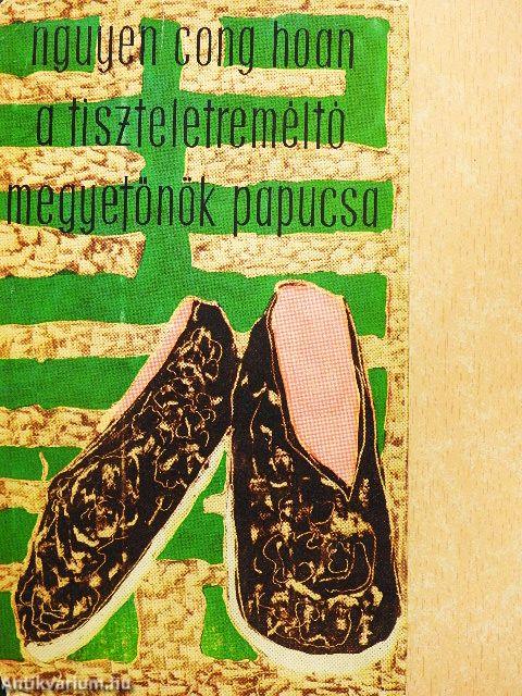 A tiszteletreméltó megyefőnök papucsa