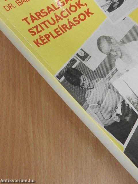 Társalgás, szituációk, képleírások