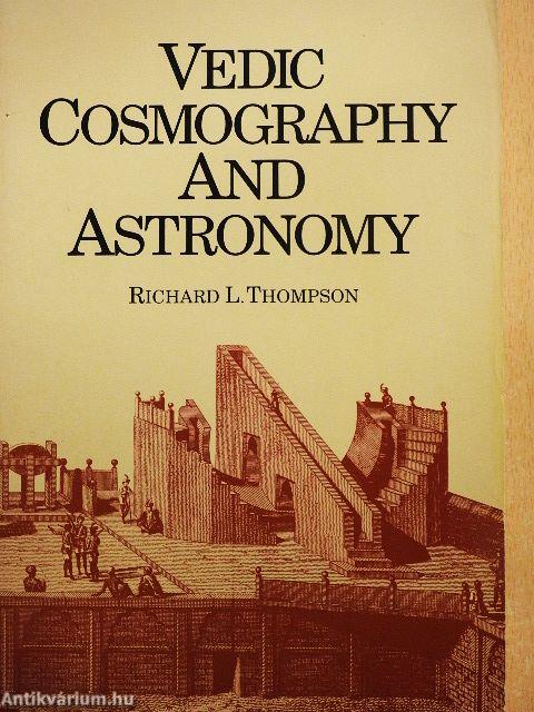 Vedic Cosmography and Astronomy