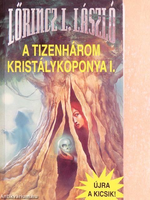 A tizenhárom kristálykoponya I-II.